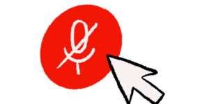 An illustration of a red muted microphone button with a mouse pointer aimed at it.
